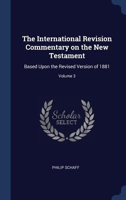 The International Revision Commentary on the Ne... 1340329654 Book Cover