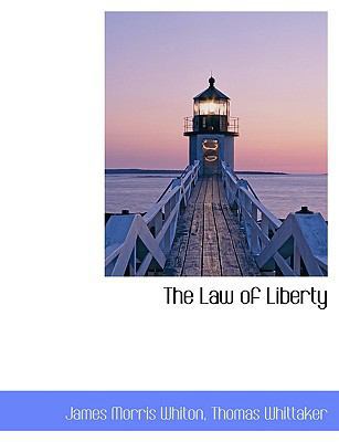 The Law of Liberty 1140337726 Book Cover