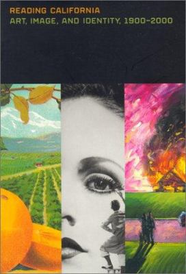 Reading California: Art, Image, and Identity, 1... 0520227670 Book Cover