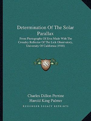 Determination Of The Solar Parallax: From Photo... 1164619829 Book Cover