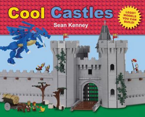 Cool Castles: Lego(tm) Models You Can Build 080509539X Book Cover