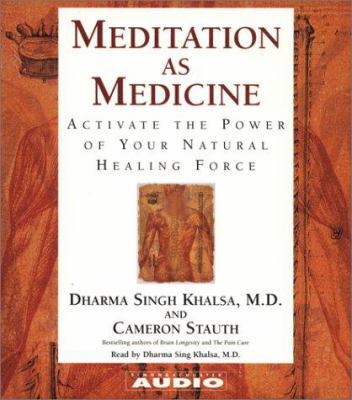 Meditation as Medicine: Activate the Power of Y... 0743504909 Book Cover