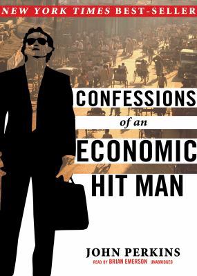 Confessions of an Economic Hit Man 0786134844 Book Cover