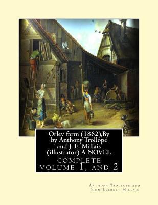 Orley farm (1862), By by Anthony Trollope and J... 1534601651 Book Cover