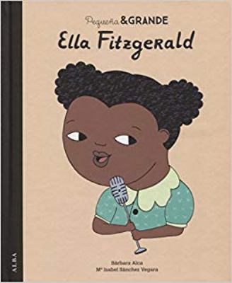 Pequeña & Grande Ella Fitzgerald [Spanish] 8490652740 Book Cover