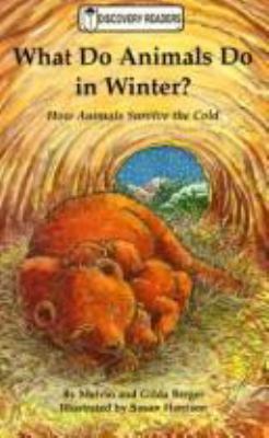 What Do Animals Do in Winter? How Animals Survi... 1571020411 Book Cover