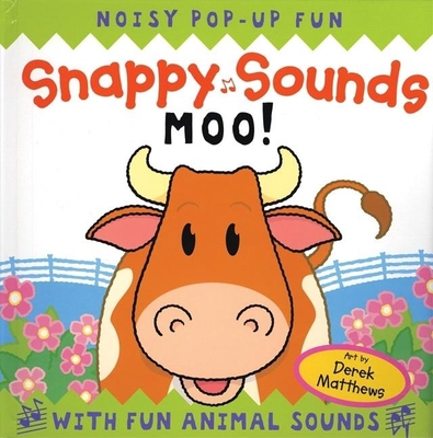 Snappy Sounds: Moo! 1592232140 Book Cover