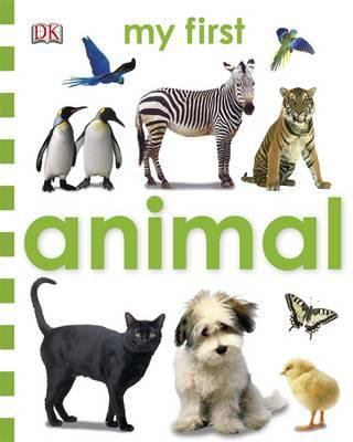 My First Animal Board Book. [Editor, Rachel War... 1405359412 Book Cover