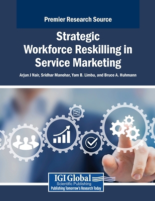 Strategic Workforce Reskilling in Service Marke... B0F5ZMFSK1 Book Cover