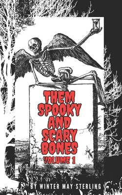 Them Spooky And Scary Bones: Volume 1 B0BGN8W32M Book Cover