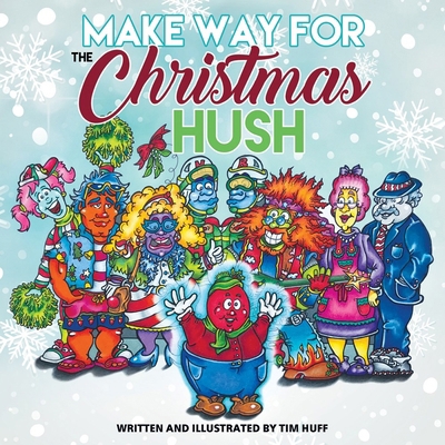Make Way for the Christmas Hush 198892829X Book Cover