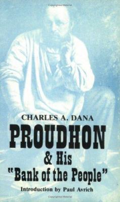 Proudhon and His "Bank of the People" 0882860666 Book Cover