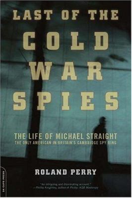 Last of the Cold War Spies: The Life of Michael... 030681482X Book Cover