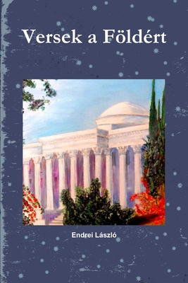 Versek a Földért [Hungarian] 1304131386 Book Cover