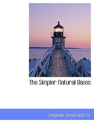 The Simpler Natural Bases 1140557769 Book Cover
