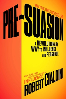 Pre-Suasion: A Revolutionary Way to Influence a... 1501109790 Book Cover