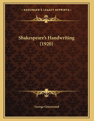 Shakespeare's Handwriting (1920) 1165464713 Book Cover