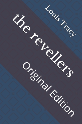 The revellers: Original Edition B093CDQZH2 Book Cover