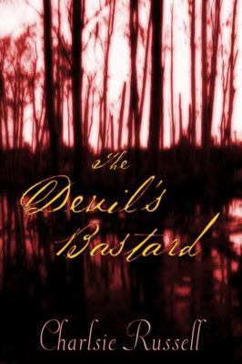 The Devil's Bastard 0976982404 Book Cover