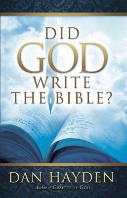 Did God Write the Bible? 0985413468 Book Cover