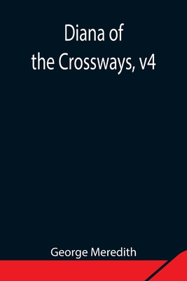 Diana Of The Crossways, V4 9354847854 Book Cover