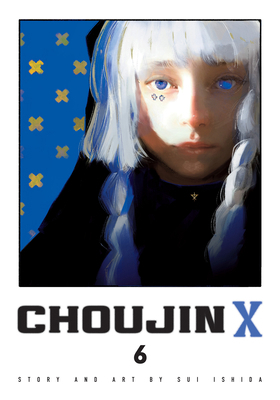 Choujin X, Vol. 6 1974745554 Book Cover