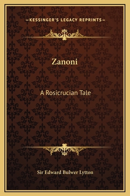 Zanoni: A Rosicrucian Tale 1169337821 Book Cover