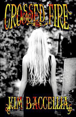 Crossed Fire (Book 2 Crossed Series) 1897562683 Book Cover