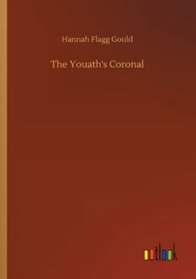 The Youath's Coronal 3752305770 Book Cover