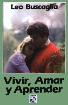 Vivir, Amar y Aprender (Spanish Edition) [Spanish] 968131655X Book Cover