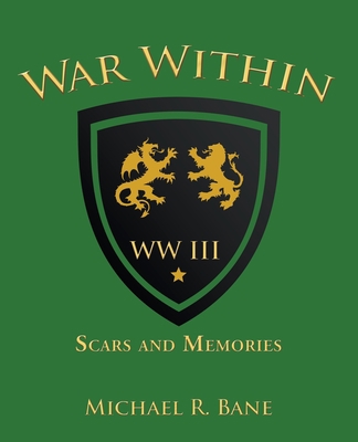 War Within: Ww Iii: Scars and Memories 1664235221 Book Cover