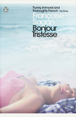 FranCoise Sagan Bonjour Tristesse (Penguin Mode... 0141198753 Book Cover
