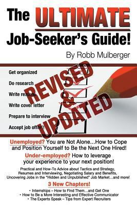 The Ultimate Job Seeker's Guide: Second Edition 1457556332 Book Cover