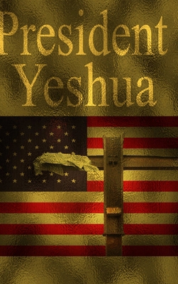 President Yeshua 0615909701 Book Cover