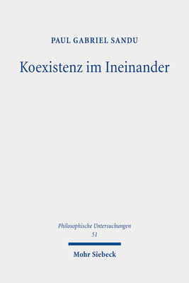 Koexistenz Im Ineinander: Eine Problemgeschicht... [German] 316159875X Book Cover