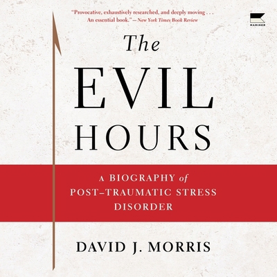 The Evil Hours: A Biography of Post-Traumatic S... B0CVCQSLPZ Book Cover