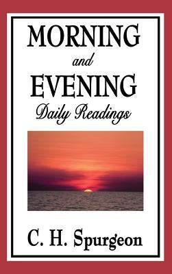 Morning and Evening: Daily Readings 1515433722 Book Cover