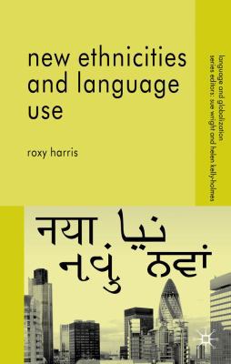 New Ethnicities and Language Use 0230580076 Book Cover