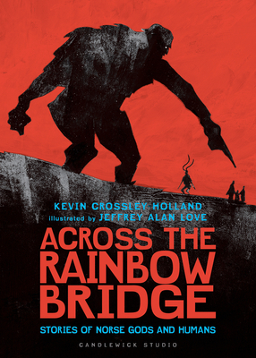 Across the Rainbow Bridge: Stories of Norse God... 1536217719 Book Cover