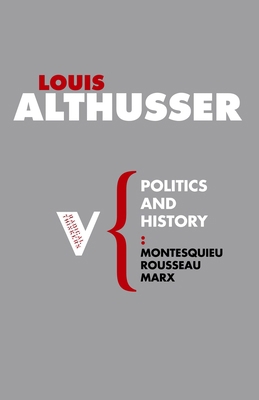 Politics and History: Montesquieu, Rousseau, Marx 1844675726 Book Cover
