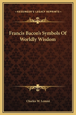 Francis Bacon's Symbols Of Worldly Wisdom 1169220363 Book Cover