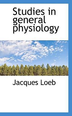 Studies in General Physiology 1117384837 Book Cover