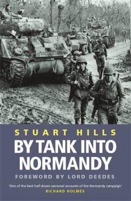 By Tank into Normandy: A Memoir of the Campaign... 0304366404 Book Cover