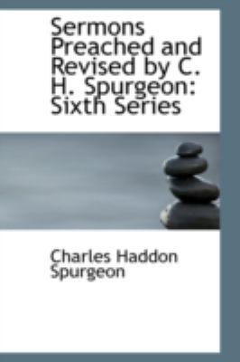 Sermons Preached and Revised by C. H. Spurgeon:... 0559178492 Book Cover