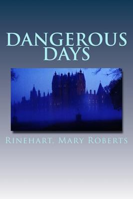Dangerous Days 1539463796 Book Cover