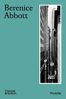 Berenice Abbott (Photofile) 050041100X Book Cover