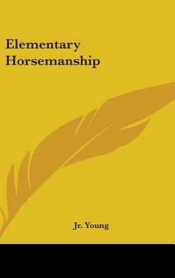 Elementary Horsemanship 1436716489 Book Cover