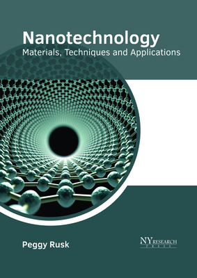 Nanotechnology: Materials, Techniques and Appli... 1632385708 Book Cover