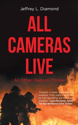 All Cameras Live: An Ethan Benson Thriller B0CLTK8HZY Book Cover