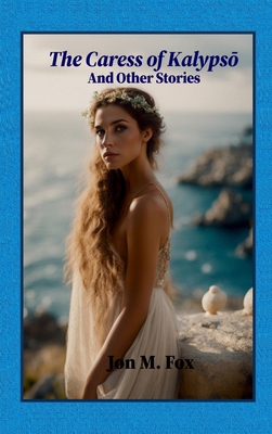 The Caress of Kalypso And Other Stories 621064080X Book Cover